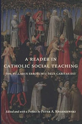 A Reader in Catholic Social Teaching