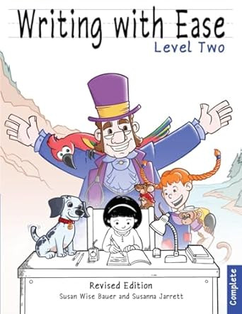 Writing With Ease 2 Complete Revised Edition