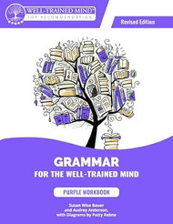 Grammar for the Well-Trained Mind Purple Workbook Revised Edition