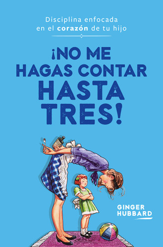 No me hagas contar hasta tres! Disciplina enfocada en el