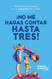 No me hagas contar hasta tres! Disciplina enfocada en el