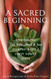 A Sacred Beginning