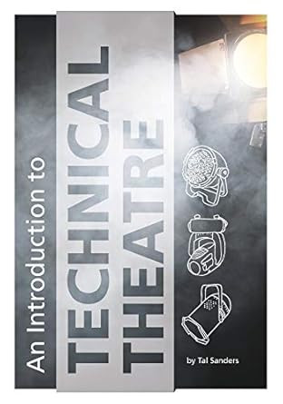 An Introduction to Technical Theatre