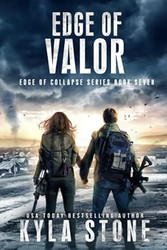 Edge of Valor: A Post-Apocalyptic EMP Survival Thriller