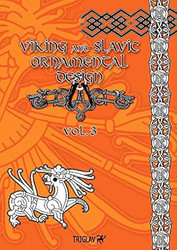 Viking and Slavic Ornamental Designs: Volume 3