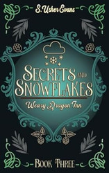 Secrets and Snowflakes: A Cozy Fantasy Novel