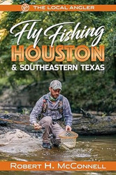 Fly Fishing Houston & Southeastern Texas