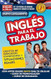Ingles en 100 dias Ingles para el trabajo / English For Work