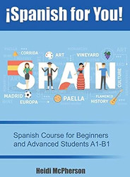 Spanish for You! Spanish Course for Beginners and Advanced