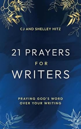 21 Prayers for Writers