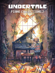 UNDERTALE Piano Collections Volume 2 - Sheet Music from the game