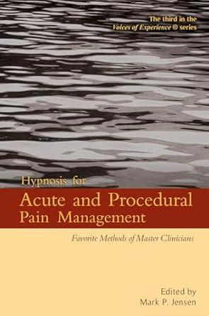 Hypnosis for Acute and Procedural Pain Management