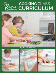 Kids Cook Real Food