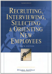 Recruiting Interviewing Selecting And Orienting New Employees