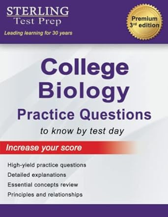 Sterling Test Prep College Biology Practice Questions