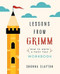 Lessons From Grimm: How to Write a Fairy Tale Workbook