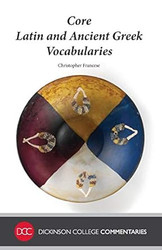 Core Latin and Ancient Greek Vocabularies