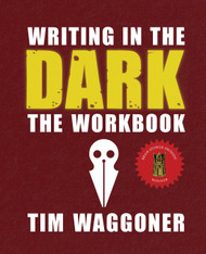 Writing in the Dark: The Workbook