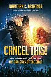 CANCEL THIS! What Today's Church Can Learn from the Bad