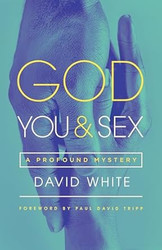 God You & Sex: A Profound Mystery
