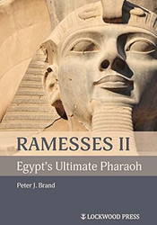 Ramesses II Egypt's Ultimate Pharaoh