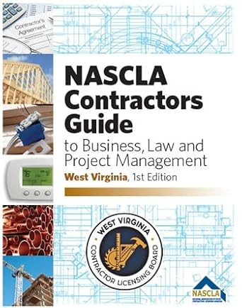 West Virginia NASCLA Contractors Guide to Business Law and