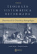 Teologia Sistematica Reformanda