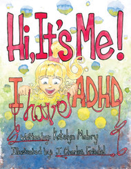 Hi It's Me! I Have ADHD