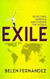 Exile: Rejecting America and Finding the World