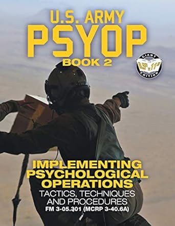 US Army PSYOP Book 2 - Implementing Psychological Operations