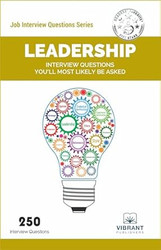 Leadership Interview Questions You'll Most Likely Be Asked