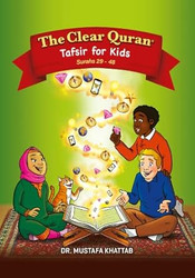 The Clear Quran Tafsir For Kids- Surahs 29-48 |