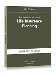 The Tools & Techniques of Life Insurance Planning 8th Edition