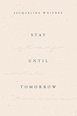 Stay Until Tomorrow