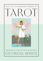 The Life-Changing Power of Tarot