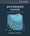 Uncommon Favor Study Journal