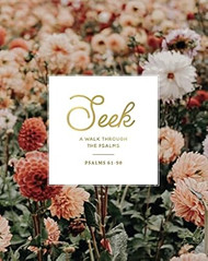 Seek: Psalms 61-90