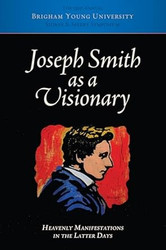 Joseph Smith as a Visionary