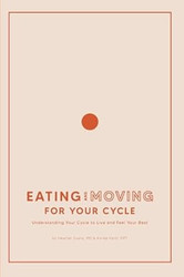 Eating and Moving For Your Cycle