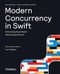 Modern Concurrency in Swift