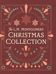The L. M. Montgomery Christmas Collection