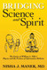 Bridging Science and Spirit