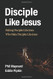 Disciple Like Jesus