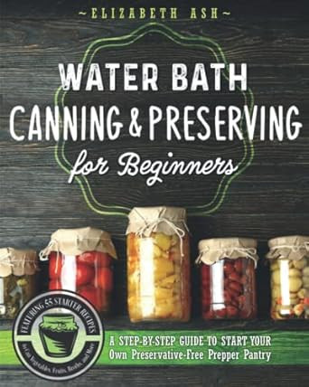 Water Bath Canning & Preserving for Beginners