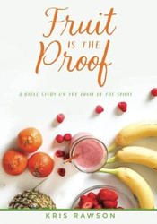 Fruit is the Proof