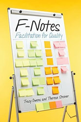 F-Notes: Facilitation for Quality