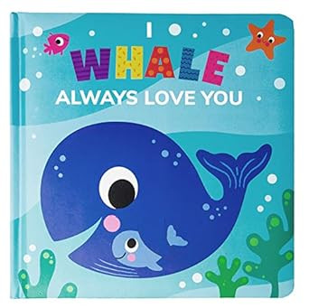 I Whale Always Love You Kids Books Childrens Books Toddler