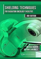 Shielding Techniques for Radiation Oncology Facilities