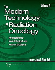 The Modern Technology of Radiation Oncology Volume 4