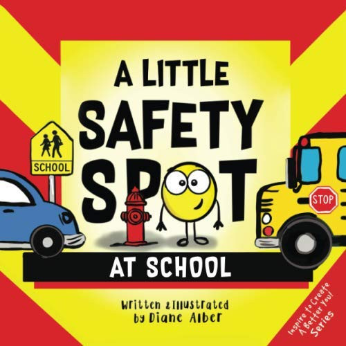 A Little Safety SPOT: At School
